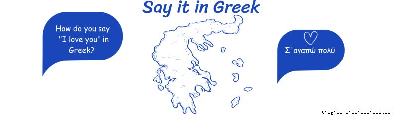 Beyond S'agapo: How Do You Say I Love You in Greek and the Deep Cultural Traps of Mediterranean Romance