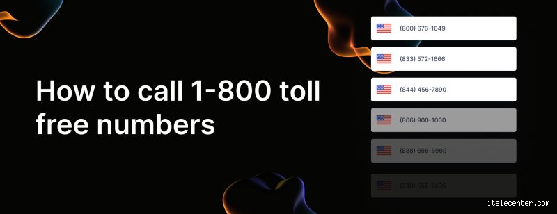 Beyond the Toll-Free Myth: What Does Call 1-800 Mean in Today’s Hyper-Connected World?