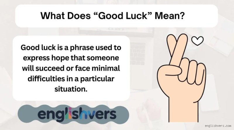 What does good luck mean in slang?