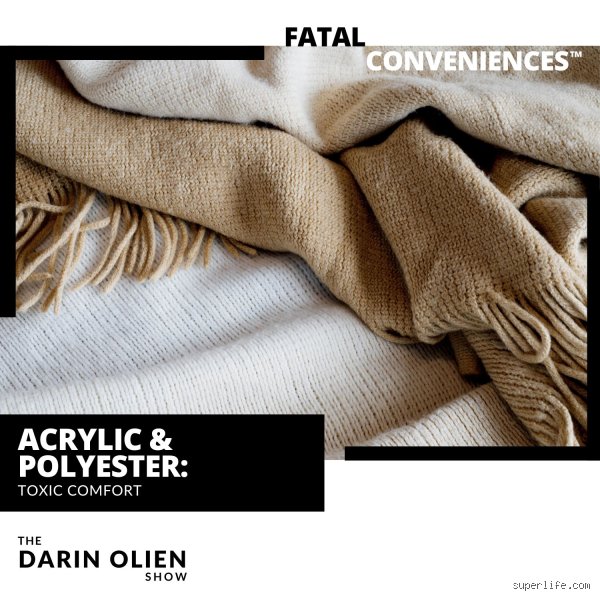 Is acrylic as unhealthy as polyester when wearing synthetic everyday clothing?