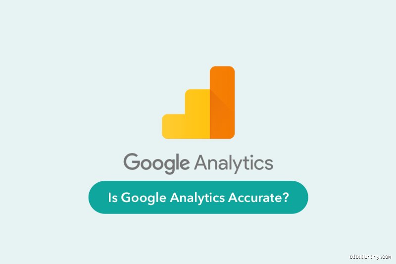 Is Google Analytics accurate or is everyone just guessing in the dark?