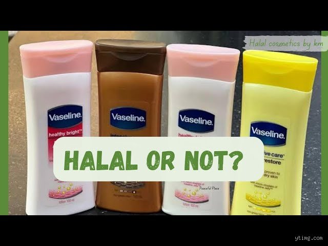 Is Vaseline Halal? The Definitive Ingredient Guide for Conscious Muslim Skincare Consumers