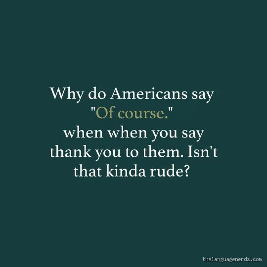 Beyond Gratitude: What Do Americans Say Instead of “Thank You” in Everyday Modern Conversation?