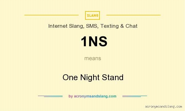 What's the abbreviation for one night stand?