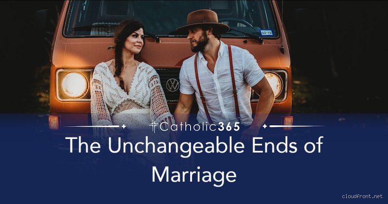 Why the Three Ends of Marriage Matter More Than Ever in Our Modern Era of Liquid Love