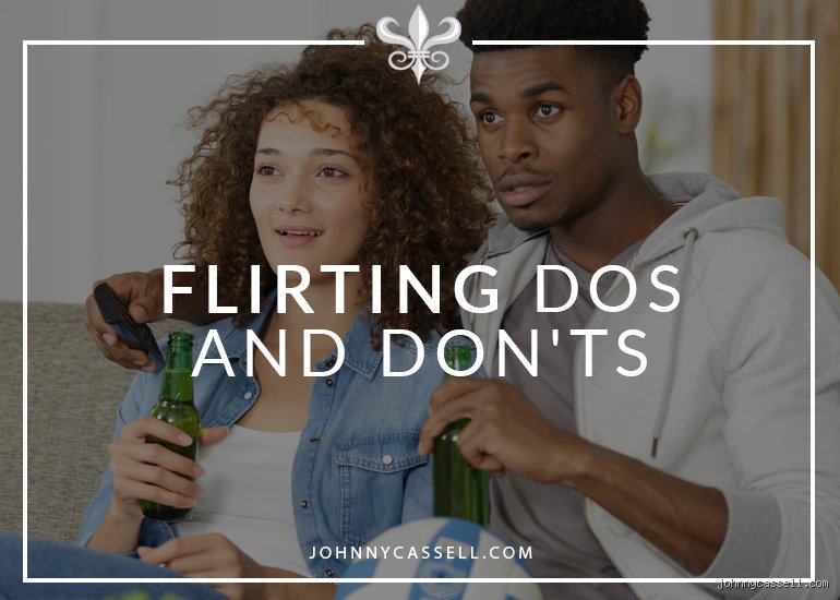 The Definitive Guide to Romantic Missteps: What Not to Do While Flirting If You Actually Want a Second Date
