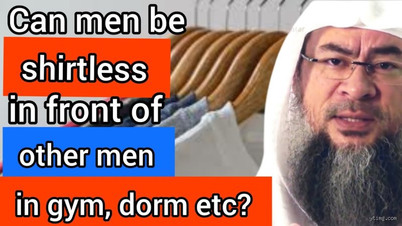 Navigating Modern Modplicity: Is It Haram To Be Shirtless In Public And Private Spaces