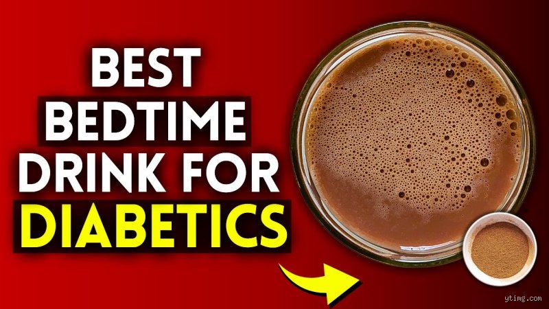 The Best Bedtime Drink for Diabetics to Stabilize Overnight Blood Sugar and Prevent Morning Spikes