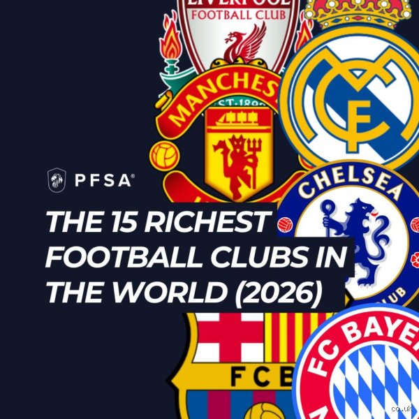 What are the top 5 richest clubs in England in 2026?