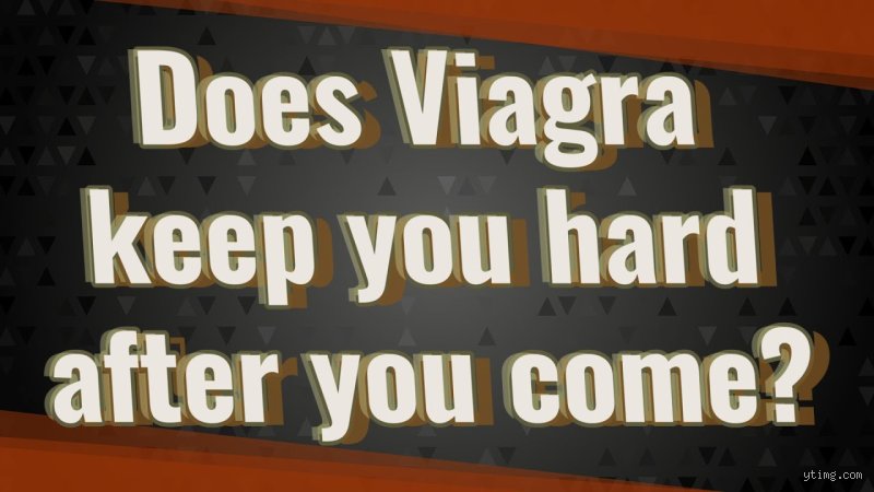 The Naked Truth About Performance: Does Viagra Keep You Hard After Coming and How It Rewires Your Recovery?