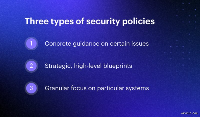 What are the different types of security policies?