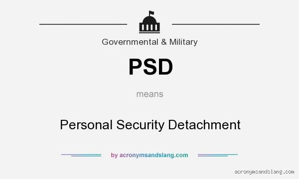 Decoding Military Terminology: What Does PSD Mean in Army Operations and Close Protection?