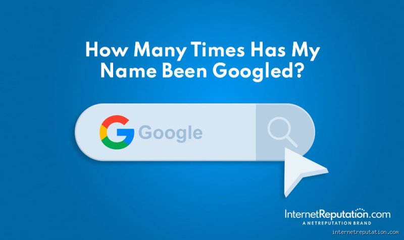 How do you find out how many times your name has been googled in real life?