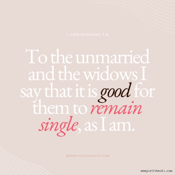 What Does God Say About Being Single? The Surprising Truth Left Out of Modern Church Sermons