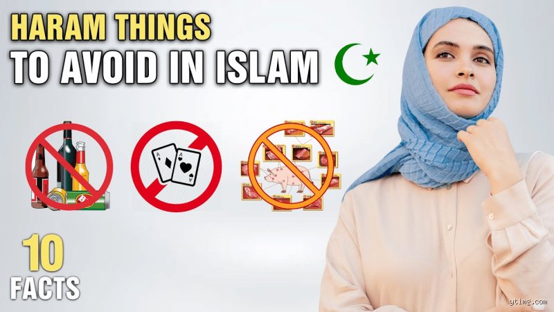 Navigating Islamic Jurisprudence: What Are the Top 10 Haram Things in Islam?